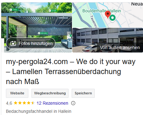 Screenshot einer Google-Unternehmensseite für "my-pergola24.com" mit Bildern einer Lamellen-Terrassenüberdachung und einem Gebäude in Hallein. Text: "We do it your way – Lamellen Terrassenüberdachung nach Maß". Bewertungsnote 4,6 mit 12 Rezensionen.